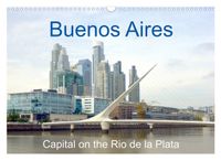 Buenos Aires - Capital on the Rio de la Plata